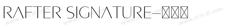 Rafter Signature字体转换